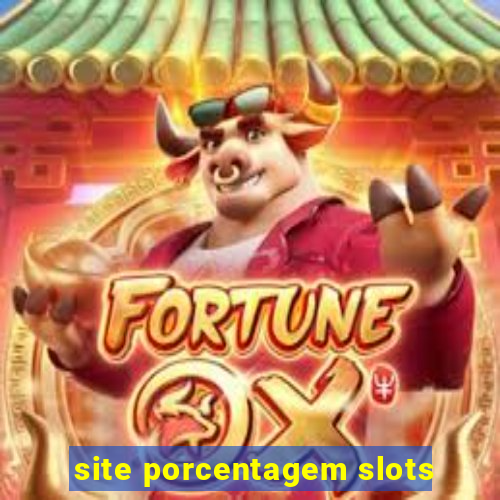 site porcentagem slots